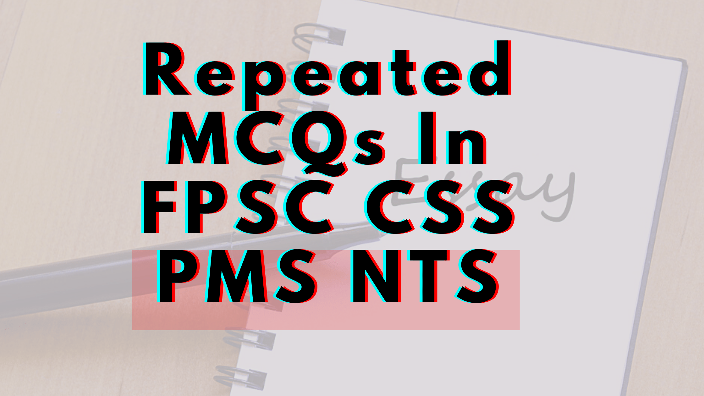 MOST REPEATED MCQS IN FPSC NTS PMS