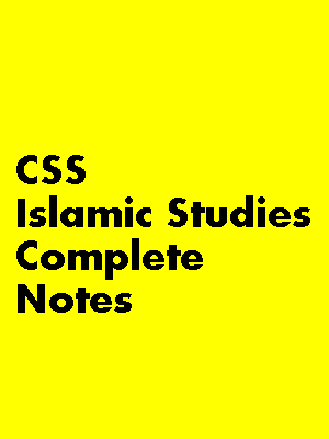 CSS Islamiat Notes By Sir Aman Ullah Gondal