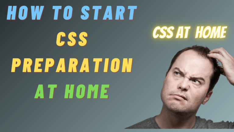 How to start CSS Preparation at home