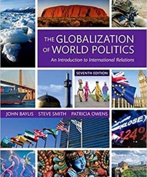 The Globalization of World Politics: An Introduction to International Relations 7th Edition