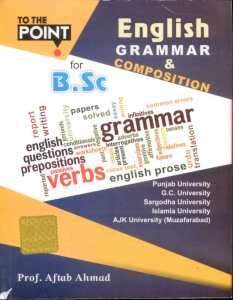 To The Point English Grammar and Composition By Aftab Ahmed pdf free download