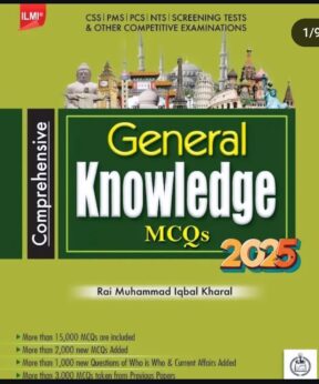 Comprehensive General Knowledge MCQs Ilmi Publishers 2025 Edition